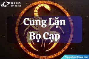 Cung lặn Bọ Cạp là gì? Ý nghĩa các hành tinh khi ở cung lặn Thiên Yết