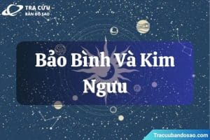 Bảo Bình và Kim Ngưu đều kiên định, trung thành và có chính kiến rõ ràng trong cuộc sống.
