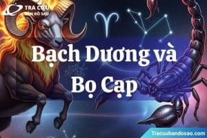 Bạch Dương và Bọ Cạp là hai cung hoàng đạo có tính cách mạnh, cuốn hút và nhiều thử thách. Tìm hiểu sự kết hợp của họ trong tình yêu, tình bạn và công việc để biết cách xây dựng mối quan hệ bền vững, cân bằng.