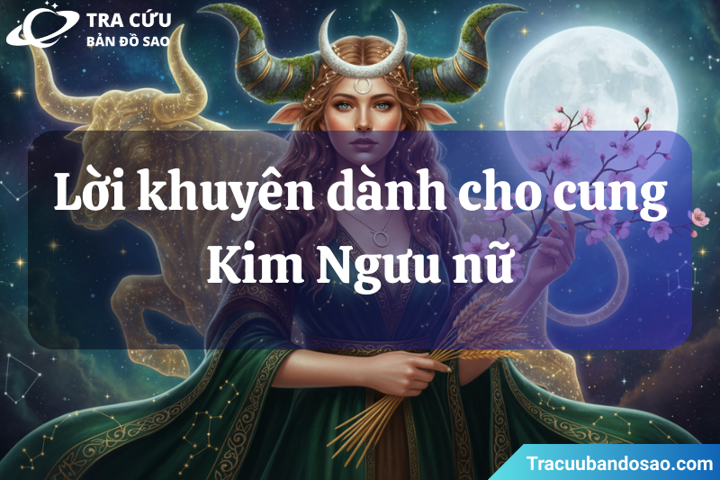 Lời khuyên dành cho Kim Ngưu nữ là hãy cởi mở hơn với sự thay đổi, cân bằng giữa vật chất và cảm xúc, đồng thời học cách buông bỏ và tin tưởng để cuộc sống trở nên nhẹ nhàng và trọn vẹn hơn Lời khuyên dành cho Kim Ngưu nữ là hãy cởi mở hơn với sự thay đổi, cân bằng giữa vật chất và cảm xúc, đồng thời học cách buông bỏ và tin tưởng để cuộc sống trở nên nhẹ nhàng và trọn vẹn hơn