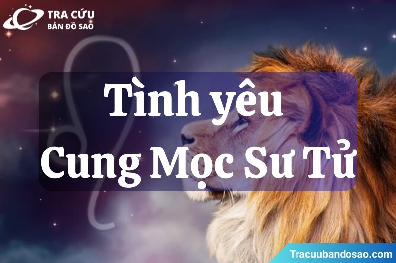 Trong tình yêu, người có cung Mọc Sư Tử yêu nồng nhiệt, chủ động và thích được trân trọng, luôn muốn mối quan hệ của mình rực rỡ và đáng tự hào. Trong tình yêu, người có cung Mọc Sư Tử yêu nồng nhiệt, chủ động và thích được trân trọng, luôn muốn mối quan hệ của mình rực rỡ và đáng tự hào.