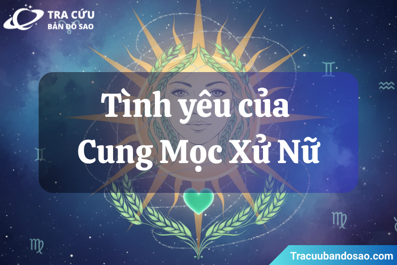 Người có cung Mọc Xử Nữ yêu một cách tinh tế, chu đáo và thể hiện tình cảm qua hành động chăm sóc thực tế, nhưng đôi khi khá cầu toàn và dè dặt trong việc bộc lộ cảm xúc. Người có cung Mọc Xử Nữ yêu một cách tinh tế, chu đáo và thể hiện tình cảm qua hành động chăm sóc thực tế, nhưng đôi khi khá cầu toàn và dè dặt trong việc bộc lộ cảm xúc.