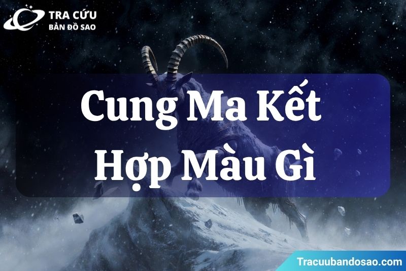 Ma Kết hợp màu đen, nâu và xanh đậm.