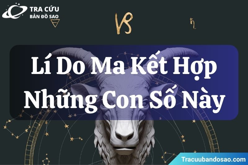 Ma Kết hợp với các số này vì chúng tượng trưng cho sự kỷ luật, bền bỉ và thành công lâu dài. Ma Kết hợp với các số này vì chúng tượng trưng cho sự kỷ luật, bền bỉ và thành công lâu dài.