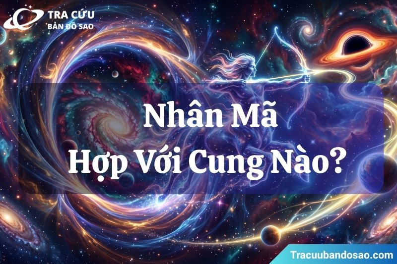 Nhân Mã hợp với cung nào? Giải mã các mối quan hệ tình cảm và công việc