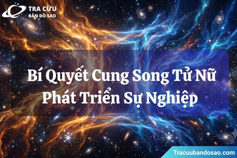 Bí quyết giúp cung Song Tử nữ phát triển sự nghiệp Bí quyết giúp cung Song Tử nữ phát triển sự nghiệp