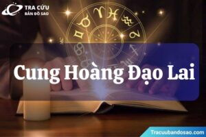 Cung hoàng đạo lai là gì?