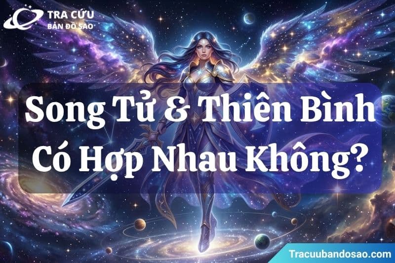 Song Tử và Thiên Bình có hợp nhau không? Song Tử và Thiên Bình có hợp nhau không?