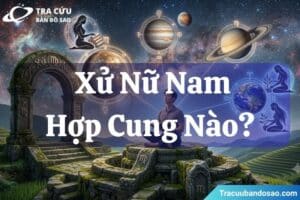 Xử Nữ nam hợp với cung nào?
